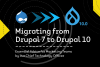 Migrating from Drupal 7 to Drupal 10.png
